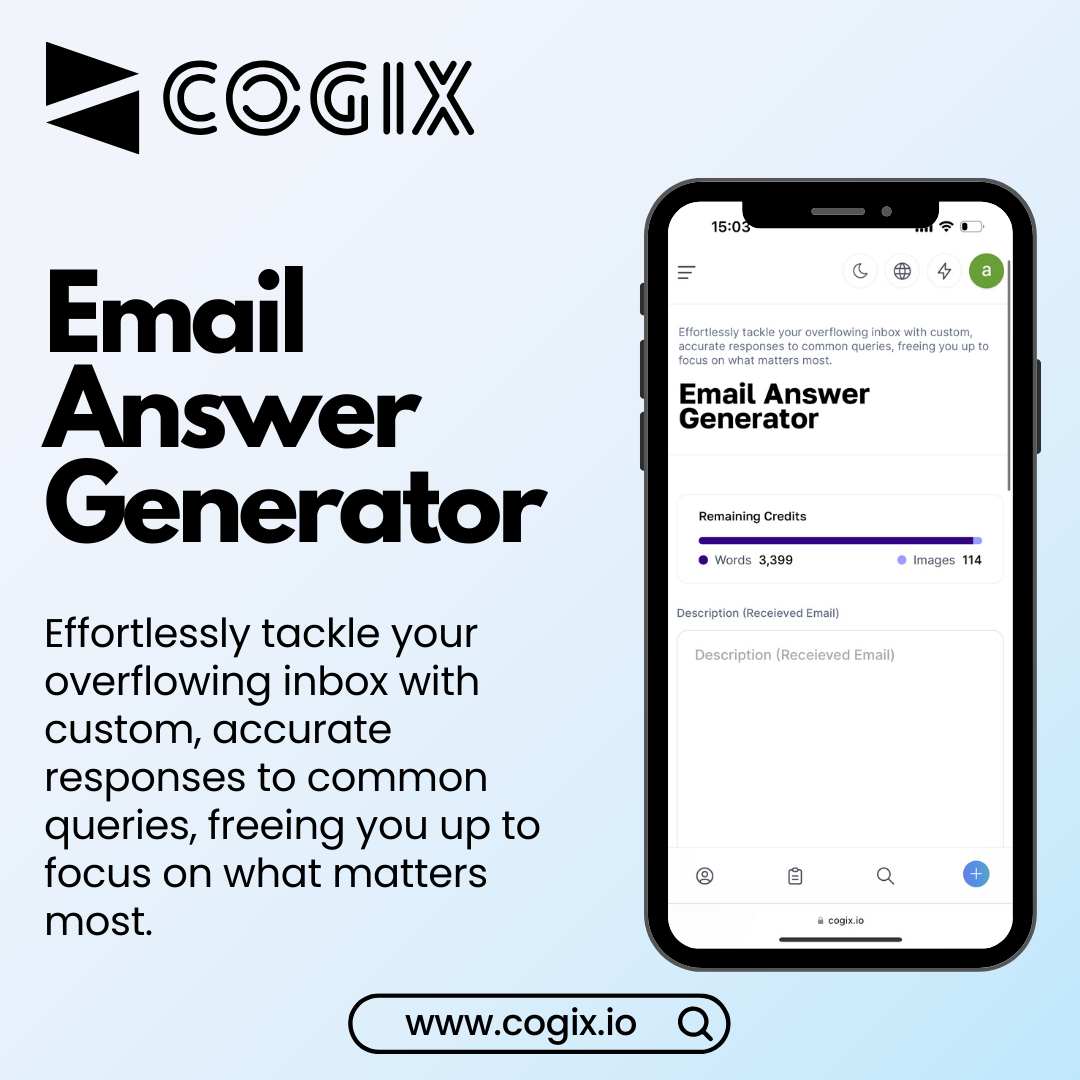 Conquer your inbox with ease using CogiX Email Answer Generator!